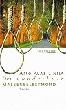 Der wunderbare Massenselbstmord