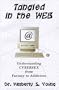 Tangled in the Web: Understanding Cybersex from Fantasy to Addiction