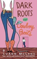Dark Roots and Cowboy Boots (Signet Eclipse)