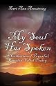My Soul Has Spoken: A Collection of Powerful, Emotion-Filled Poetry