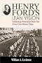 Henry Ford's Lean Vision: Enduring Principles from the First Ford Motor Plant