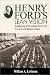 Henry Ford's Lean Vision: Enduring Principles from the First Ford Motor Plant