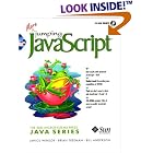 Click here to buy More Jumping Javascript (Java Series (Sun Microsystems Pr)) by  Janice Winsor, Brian Freeman, and Bill Anderson.