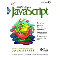 More Jumping JavaScript (The SunMicrosystems Press Java series)