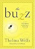 The Buzz : 7 Scriptures to Energize Your Life (Women of Faith (Publishing Group))