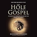 The Hole in Our Gospel: What Does God Expect of Us? | Richard Stearns