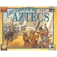The Lost Temple of the Aztecs : What It Was Like When The Spaniards Invaded Mexico (An I Was There Book) by Shelley Tanaka and Greg Ruhl