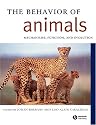The Behavior of Animals: Mechanisms, Function And Evolution