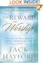 Reward of Worship, The: The Joy of Fellowship with a Personal God