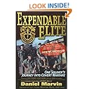 Expendable Elite: One Soldier's Journey into Covert Warfare