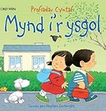Mynd i'r ysgol