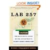 Lab 257: The Disturbing Story of the Government's Secret Germ Laboratory