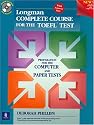 Longman Complete Course for the TOEFL Test: Preparation for the Computer and Paper Tests (Student Book + CD-ROM with Answer Key)