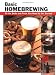 Basic Homebrewing: All the Skills and Tools You Need to Get Started (Stackpole Basics)
