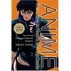 Anime from Akira to Howl's Moving Castle, Updated Edition: Experiencing Contemporary Japanese Animation
