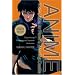 Anime from Akira to Howl's Moving Castle, Updated Edition: Experiencing Contemporary Japanese Animation