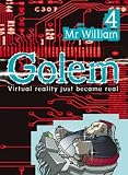 Monsieur William: 4 (Golem)
