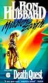 Death Quest (Mission Earth Series, Vol 6)