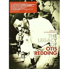 Dreams To Remember - The Legacy Of Otis Redding