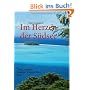 Im Herzen der S�dsee: Tahiti, Moorea, Huahine, Raiatea, Bora Bora