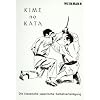 KIME no KATA: Die klassische japanische Selbstverteidigung