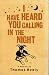 I Have Heard You Calling in the Night