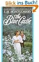 The Blue Castle (L.M. Montgomery Books)