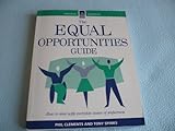 The equal opportunities guide : how to deal with everyday issues of unfairness