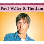 Paul Weller & the Jam (Complete Guide to the Music Of...) book cover