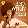 Clean Up Woman & Other Hits