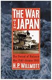 The War with Japan: The Period of Balance, May 1942DOctober 1943 (Total War Series, Number 1)