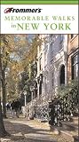 Frommer's Memorable Walks in New York