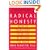 Radical Honesty: How To Transform Your Life By Telling The Truth