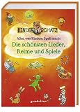 Alles, was Kindern Spa&szlig; macht: Die sch&ouml;nsten Lieder, Reime und Spiele - Thomas Schleiff