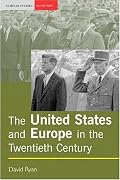 The United States and Europe in the Twentieth Century (Seminar Studies in History Series)