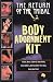 The Return of the Tribal Body Adornment Kit