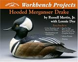 Hooded Merganser Drake (Wildfowl Carving Magazine Workbench Projects) (Wildfowl Carving Magazine Workbench Projects)