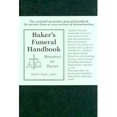 Baker's Funeral Handbook: Resources for Pastors