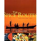 The Spice Routes: Chronicles and Recipes from Around the World