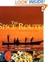 The Spice Routes: Chronicles and Recipes from Around the World