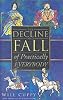 THE DECLINE AND FALL OF PRACTICALLY EVERYBODY.