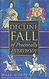 The decline and fall of practically everybody