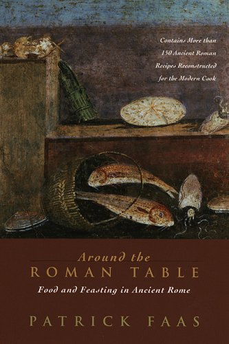 City Travel Guides Discounted  Books : Around the Roman Table: Food and Feasting in Ancient Rome