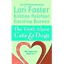 The Truth about Cats & Dogs (Feature Anthology)