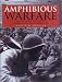 Book Amphibious Warfare: The Illustrated History from 1914 to Present Day