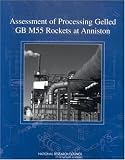 Assessment of Processing Gelled GB M55 Rockets at Anniston