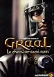 Graal, Tome 1 : Le chevalier sans nom