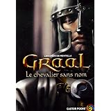 Graal, Tome 1 : Le chevalier sans nompar Christian de Montella