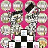 Revue Yip-Yip!  / Two Kings of the Same Kingdom