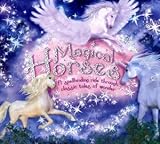 Magical horses : a spellbinding ride through classic tales of wonder